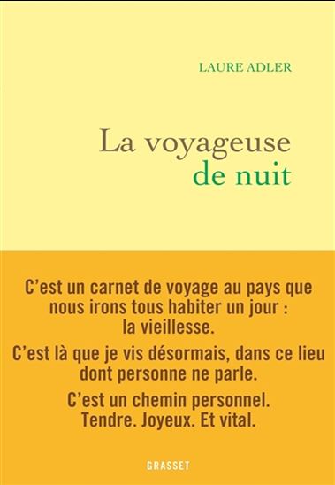 La Voyageuse de nuit - LAURE ADLER