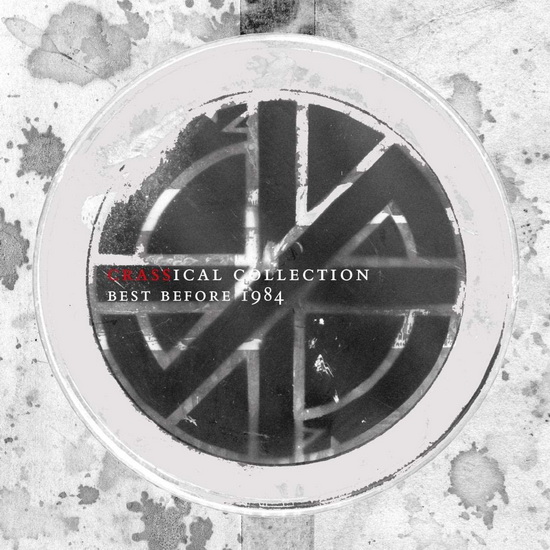 Best Before 1984 (Crassical Collection) - CRASS