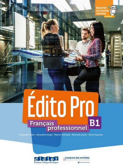 Edito pro, français professionnel, niveau B1 - COLLECTIF