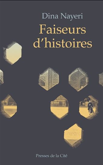 Faiseurs d&#39;histoires - DINA NAYERI