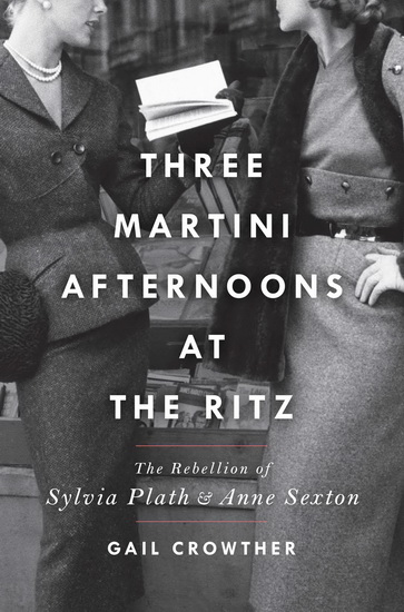 Three-Martini Afternoons at the Ritz - GAIL CROWTHER
