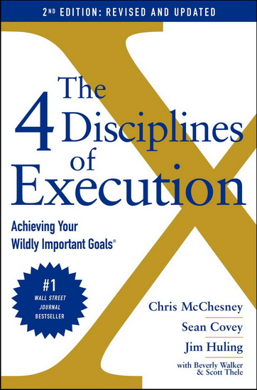 The 4 Disciplines of Execution: Revised and Updated - SEAN COVEY
