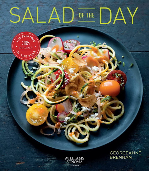 Salad of the Day - GEORGEANNE BRENNAN