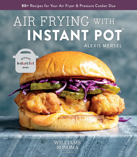 Air Frying with Instant Pot - WILLIAMS SONOMA