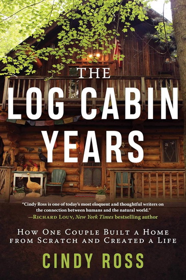 Log Cabin Years - CINDY ROSS