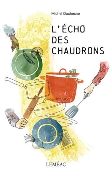 L'Écho des chaudrons - MICHEL DUCHESNE