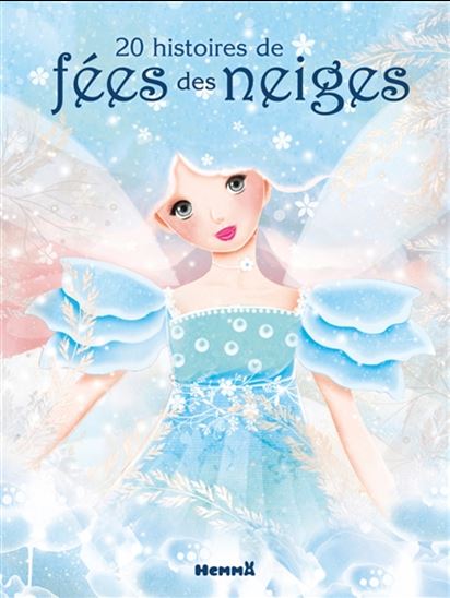20 histoires de fées des neiges N. éd. - COLLECTIF