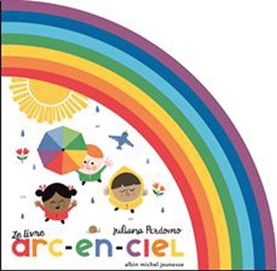 Le Livre arc-en-ciel - JULIANA PERDOMO