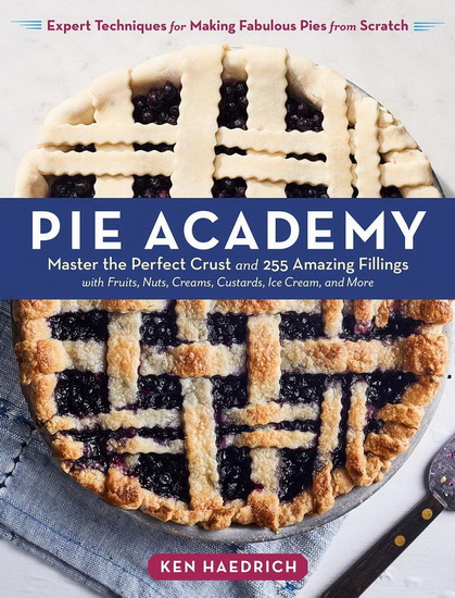 Pie Academy - KEN HAEDRICH