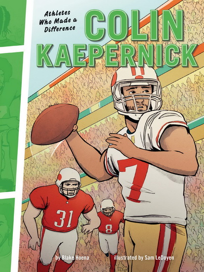 Colin Kaepernick - BLAKE HOENA - SAM LEDOYEN