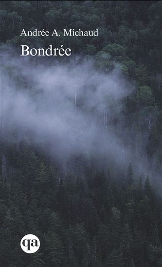 Bondrée N. éd. - ANDRÉE A MICHAUD
