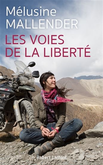 Les Voies de la liberté - MÉLUSINE MALLENDER