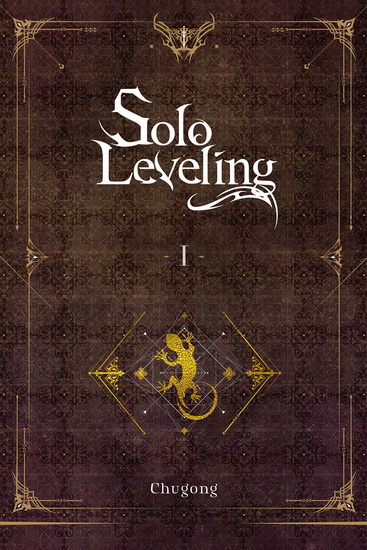 Solo Leveling, Vol. 1 (light novel) - CHUGONG