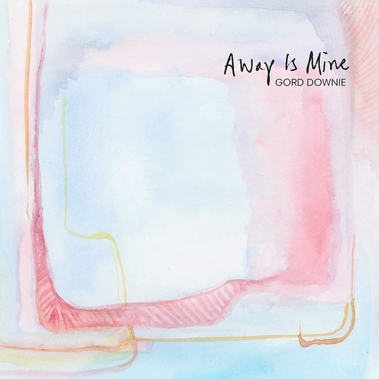 Away Is Mine(2Cd) - GORD DOWNIE