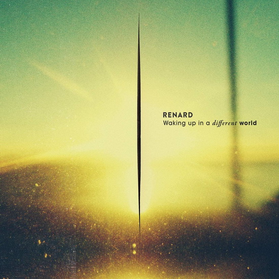 Waking Up In a Different World - RENARD