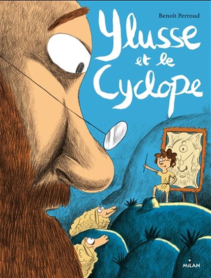 Ylusse et le cyclope - BENOÎT PERROUD