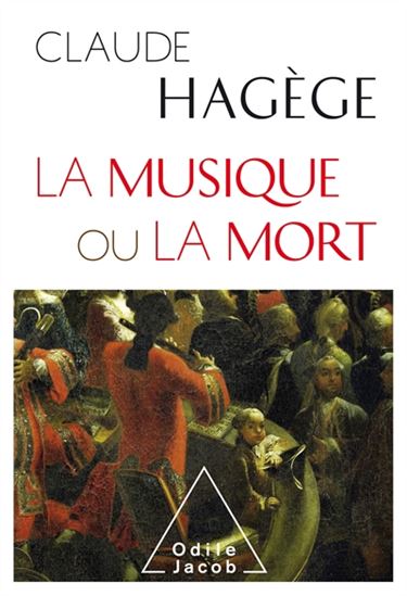 La Musique ou la mort - CLAUDE HAGÈGE