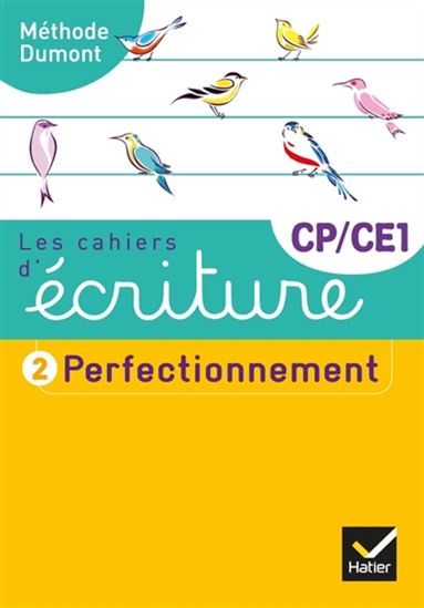 Les Cahiers d&#39;écriture CP/CE1 #02 Perfectionnement N. éd. - DANIÈLE DUMONT