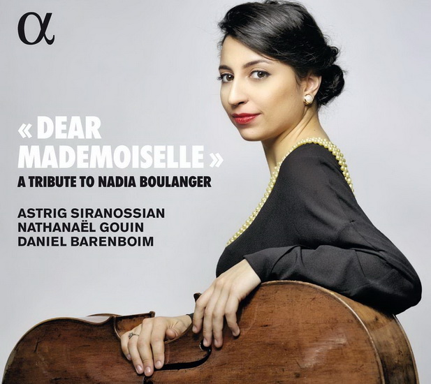 Astrig Siranossian: Dear Mademoiselle - A Tribute to Nadia Boulanger - VARIOUS