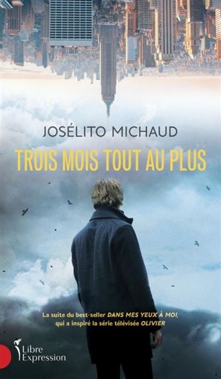 Trois mois tout au plus - JOSÉLITO MICHAUD