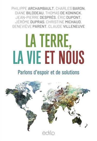La Terre, la vie et nous : parlons d'espoir et de solutions - COLLECTIF