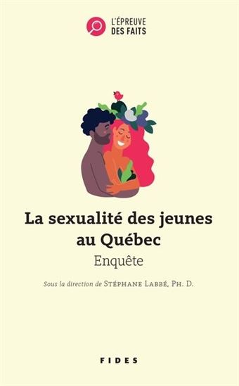 La Sexualité des jeunes (18-25 ans) aujourd&#39;hui - STÉPHANE LABBÉ