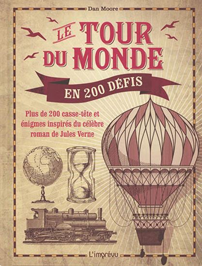 Le Tour du monde en 200 défis - DAN MOORE