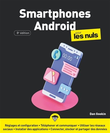 Smartphones Android pour les nuls 8e éd. - DAN GOOKIN