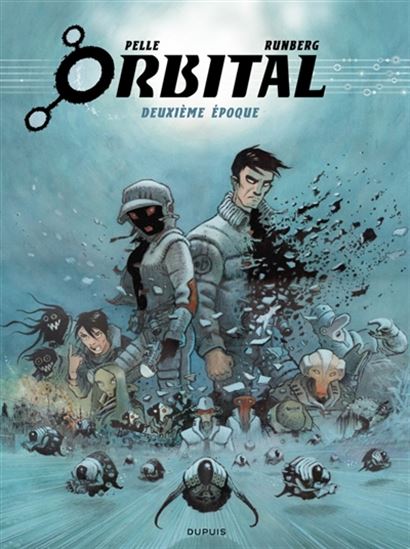 Orbital : l'intégrale #02 Deuxième époque - SYLVAIN RUNBERG - SERGE PELLÉ