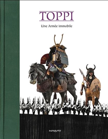 Une armée immobile - SERGIO TOPPI