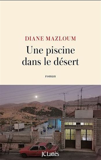 Une piscine dans le désert - DIANE MAZLOUM