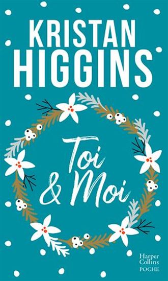 Toi et moi - KRISTAN HIGGINS