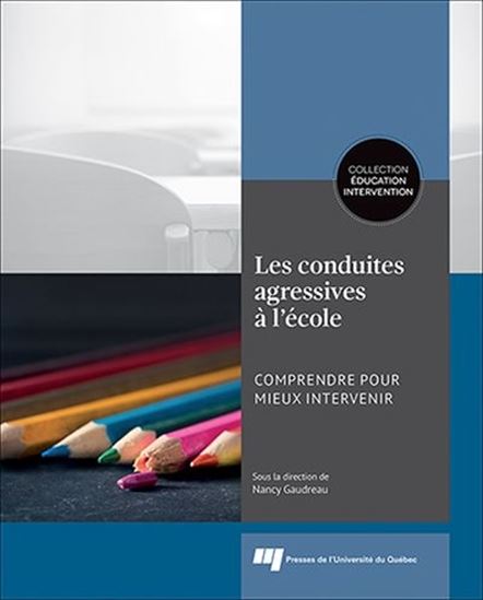 Les Conduites agressives à l&#39;école - NANCY GAUDREAU