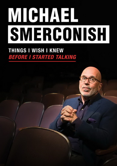 Michael Smerconish: Things I Wish I Knew Before I Started Talking - CHRIS STRAND