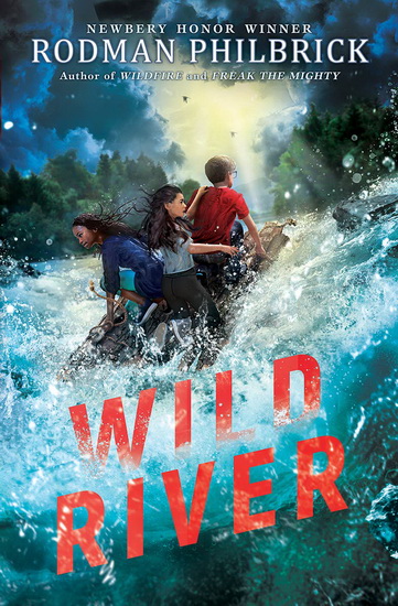 Wild River - RODMAN PHILBRICK