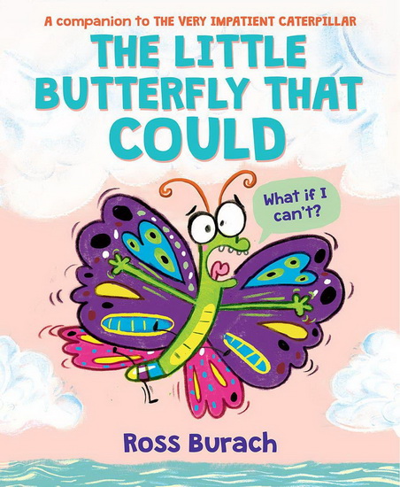 Little Butterfly That Could, The - ROSS BURACH