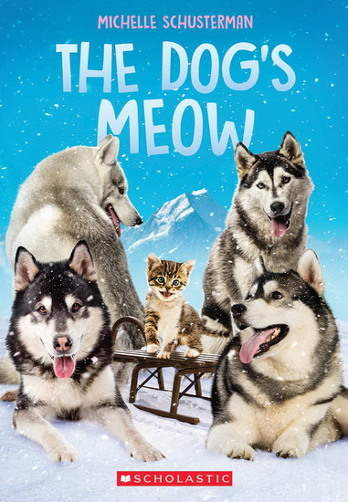 Dog's Meow, The - MICHELLE SCHUSTERMAN