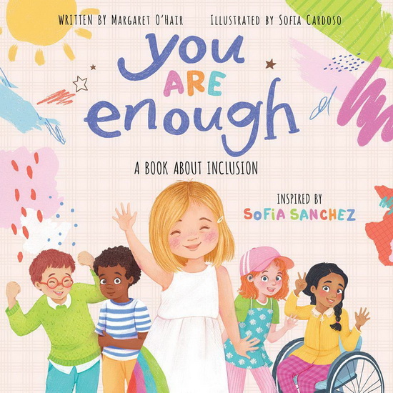 You Are Enough - MARGARET O'HAIR & AL