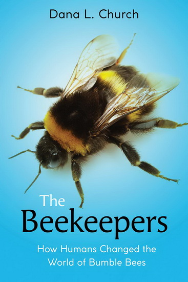 Beekeepers, The - DANA L CHURCH