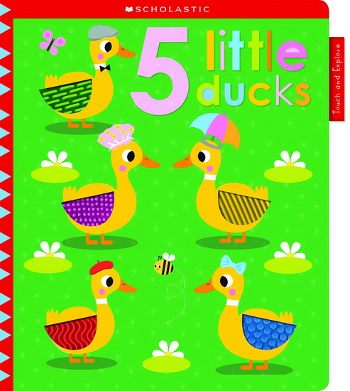 5 Little Ducks: Scholastic Early Learners (Touch and Explore) - COLLECTIF