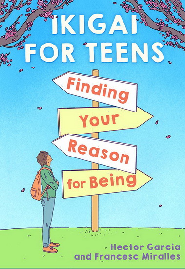 Ikigai for Teens - HÉCTOR GARCÍA - FRANCESC MIRALLES