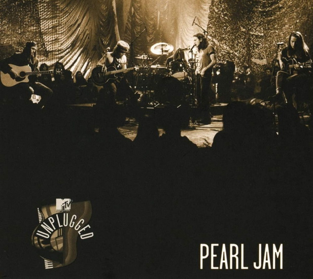 MTV Unplugged - PEARL JAM