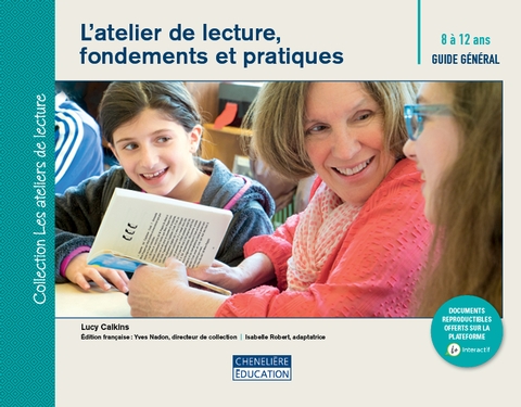 Le Atelier de lecture, fondements et pratiques : 8 à 12 ans, Guide général - LUCY CALKINS