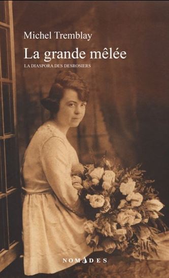 La Grande mêlée - MICHEL TREMBLAY