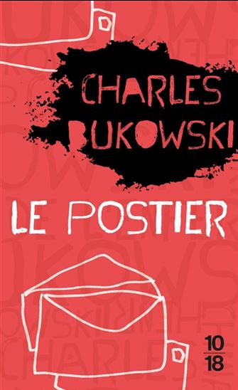 Le Postier - CHARLES BUKOWSKI