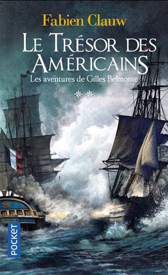 Les Aventures de Gilles Belmonte T.02 Le trésor des Américains - FABIEN CLAUW