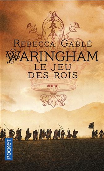 Waringham T.03 Le jeu des rois - REBECCA GABLÉ