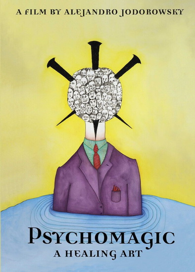Psychomagic, A Healing Art (Dvd Audio) - ALEJANDRO JODOROWSKY