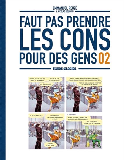 Faut pas prendre les cons pour des gens #02 - EMMANUEL REUZÉ - NICOLAS ROUHAUD
