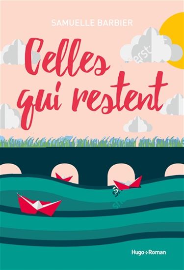 Celles qui restent - SAMUELLE BARBIER